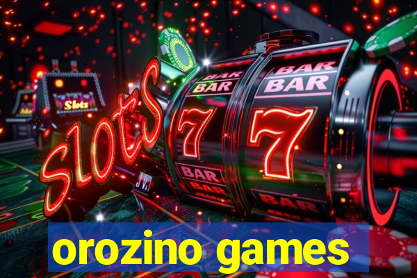 orozino games